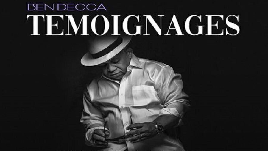 Découvrez « témoignages » le documentaire qui rend hommage à Ben Decca